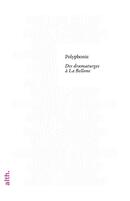 Revue de théâtre Hors série : Polyphonie : Des dramaturges à la Bellone
