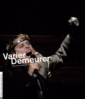 Varier-Demeurer, Vingt-et-une saisons au Théâtre Varia 